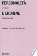 Personalità e crimine. Elementi di psicologia criminale