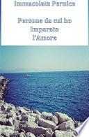 Persone da cui ho imparato l'Amore