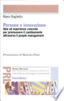 Persone e innovazione. Idee ed esperienze concrete per promuovere il cambiamento attraverso il people management
