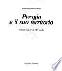 Perugia e il suo territorio: Carte, piante, vedute