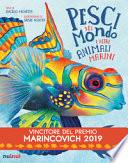 Pesci del mondo e altri animali marini. Ediz. a colori
