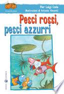 Pesci rossi, pesci azzurri