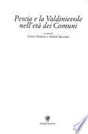 Pescia e la Valdinievole nell'età dei comuni