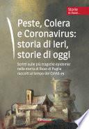 Peste, Colera e Coronavirus: storia di ieri, storie di oggi