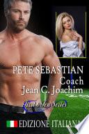 Pete Sebastian, Coach (Edizione Italiana)