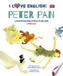 Peter Pan. I Love English! Ediz. Illustrata