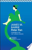 Peter Pan. Il bambino che non voleva crescere. Testo originale a fronte