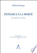 Petrarca e la morte. Tra «Familiari» e «Canzoniere»