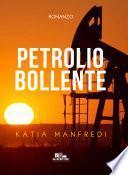 Petrolio bollente