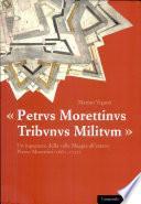 Petrus Morettinus tribunus militum