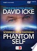 Phantom self. DVD