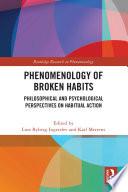 Phenomenology of Broken Habits