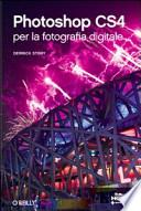 Photoshop CS4 per la fotografia digitale