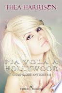 Pia vola a Hollywood