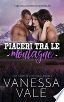 Piaceri tra le montagne