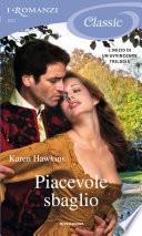 Piacevole sbaglio (I Romanzi Classic)