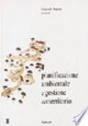 Pianificazione ambientale e gestione del territorio