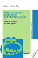 Pianificazione e gestione dei servizi sociali. L’approccio sociologico e la prassi operativa