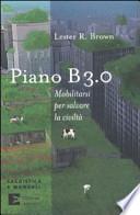 Piano B 3.0. Mobilitarsi per salvare la civiltà