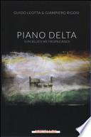 Piano delta. (Un blues metropadano)