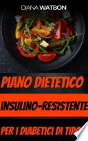 Piano dietetico insulino-resistente per i diabetici di tipo 2