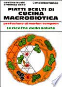 Piatti Scelti Di Cucina Macrobiotica