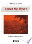 Piazza San Rocco. Con l'arco celebrativo all'Imperatore Francesco I