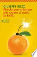 Piccola guerra lampo per radere al suolo la Sicilia