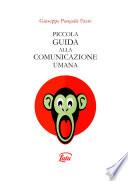 PICCOLA GUIDA ALLA COMUNICAZIONE UMANA