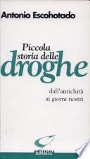 Piccola storia delle droghe dall'antichità ai giorni nostri