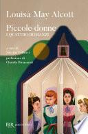 Piccole donne - I quattro romanzi