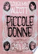 Piccole donne. Meg, Jo, Beth & Amy