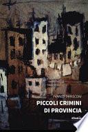 Piccoli crimini di provincia