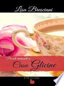 Piccoli miracoli a casa glicine