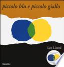 Piccolo blu e piccolo giallo. Con CD Audio