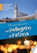 Piccolo breviario del pellegrino di Fatima