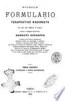 Piccolo formulario terapeutico ragionato ad uso dei medici d'Italia raccolto e compilato dal dottore Berruti Giuseppe
