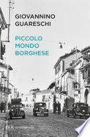 Piccolo mondo borghese - Il decimo clandestino - Noi del Boscaccio