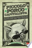 Piccolo porco capitalista
