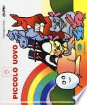Piccolo uovo. In CAA (Comunicazione Aumentativa Alternativa). Ediz. a colori