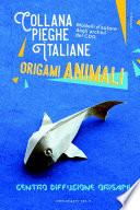 Pieghe italiane: Origami Animali