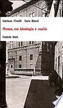 Pienza tra ideologia e realtà