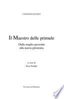 Pier Paolo Pasolini: Il maestro delle primule : dalla meglio gioventù alla nuova preistoria