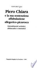 Piero Chiara e la sua sentenziosa affabulazione allegorico-picaresca