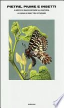 Pietre, piume e insetti. L'arte di raccontare la natura