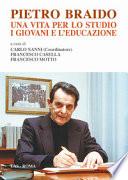 Pietro Braido. Una vita per lo studio, i giovani e l'educazione