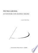 Pietro Grossi, avventure con suono e segno