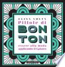 Pillole di bon ton. Essere alla moda applicando il galateo