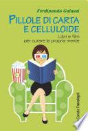 Pillole di carta e celluloide. Libri e film per curare la propria mente