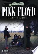 Pink Floyd. Storia e segreti